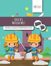 bokomslag EMSteps #06 Matildas Welt: Bauanleitungen für Noppenbausteine