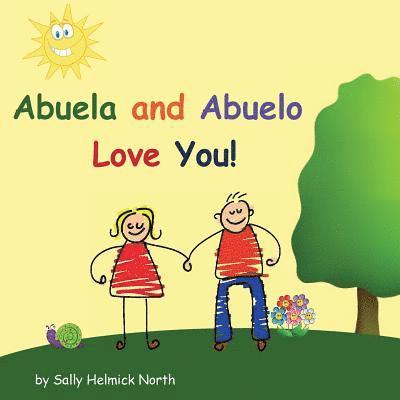 Abuela and Abuelo Love You! 1