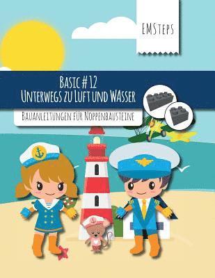 bokomslag EMSteps #12 Unterwegs zu Luft und Wasser: Bauanleitungen für Noppenbausteine