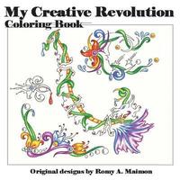 bokomslag My Creative Revolution Coloring Book: Just because you color them doesn't mean you are done!