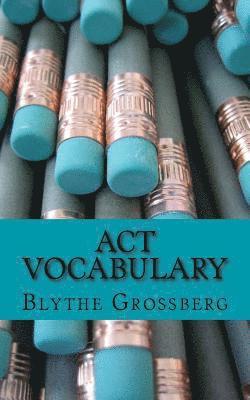 Blythe N. Grossberg Psy D. - ACT Vocabulary, Häftad