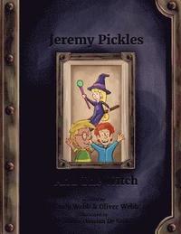 bokomslag Jeremy Pickles And The Witch: Books for kids. Bedtime stories. Enjoyable reading