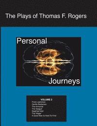 bokomslag The Plays of Thomas F. Rogers: Personal Journeys