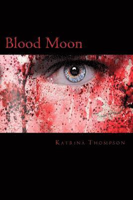 Katrina Thompson - Blood Moon, Häftad