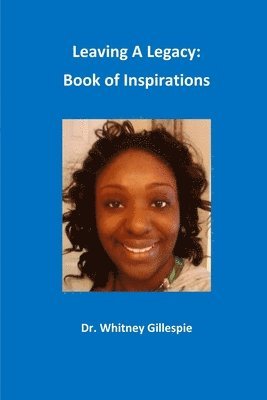 Leaving A Leagacy: Book of Inspirations 1