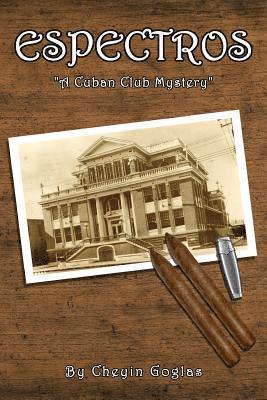 bokomslag Espectros: A Cuban Club Mystery