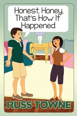 Gail Nelson, Shayla Eaton - Honest, Honey, That's How It Happened!: Humorous and Heartwarming Stories on Marriage, Häftad