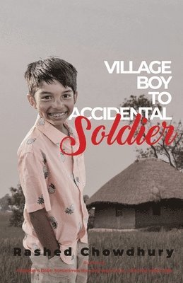 bokomslag Village Boy to Accidental Soldier