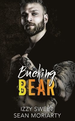 Sean Moriarty, Izzy Sweet - Bucking Bear, Häftad