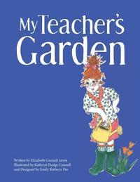 bokomslag My Teacher's Garden