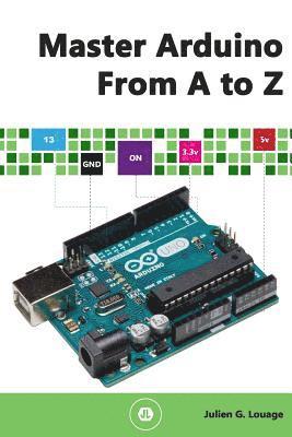 bokomslag Master Arduino From A to Z