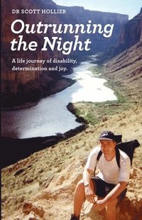 bokomslag Outrunning the Night: A life journey of disability, determination and joy