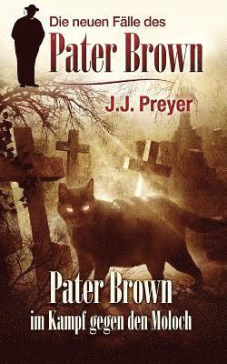J. J. Preyer - Pater Brown im Kampf gegen den Moloch, Häftad