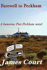 bokomslag Farewell to Peckham: A Peckham Novel - Book 4