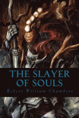 bokomslag The Slayer of Souls
