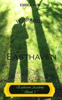 Ember W. Sum - Jeopardy of Easthaven, Häftad