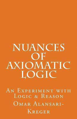 bokomslag Nuances of Axiomatic Logic