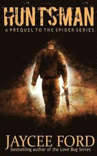 bokomslag Huntsman: A Prequel to the Spider Series