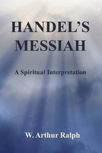 bokomslag Handel's Messiah: A Spiritual Interpretation