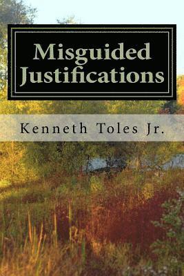 Misguided Justifications 1