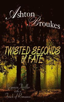 Twisted Seconds of Fate 1