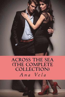 Ana Vela - Across the Sea (The Complete Collection), Häftad