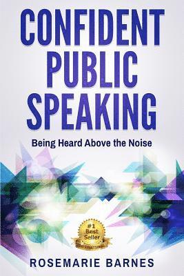 Confident Stages: Being Heard Above the Noise 1