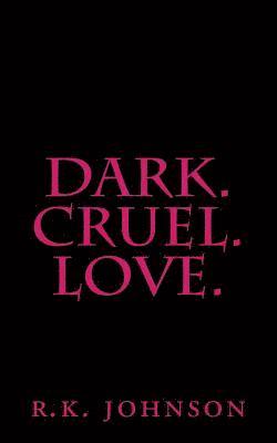 bokomslag Dark.Cruel.Love.