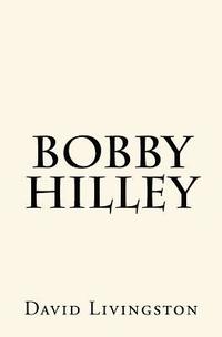 bokomslag Bobby Hilley