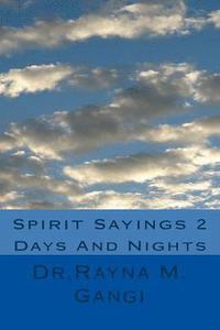 bokomslag Spirit Sayings 2: Days And Nights