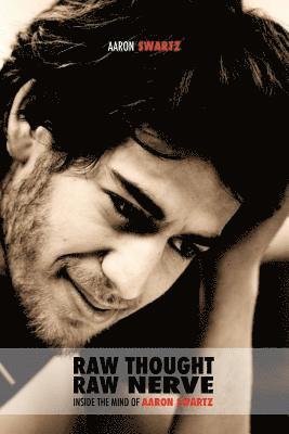 bokomslag Raw Thought, Raw Nerve: Inside the Mind of Aaron Swartz: not-for-profit - revised third edition