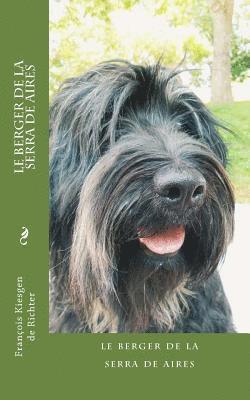 Francois Kiesgen de Richter - Le berger de la serra de aires, Häftad