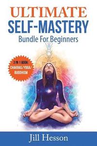 bokomslag Ultimate Self-Mastery Bundle for Beginners: 3 in 1 Bundle