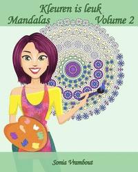 bokomslag Kleuren is leuk - Mandalas - Volume 2: 25 ontspannende Mandalas