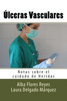 bokomslag Ulceras Vasculares: Notas sobre el cuidado de Heridas