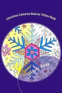 bokomslag Christmas Colouring Book by Tiffany Budd: Christmas colouring for everyone!
