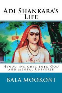 bokomslag Adi Shankara's Life: Hindu insights into God and mental Universe