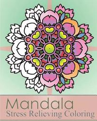 bokomslag Mandala Stress Relieving Coloring: 50 Graphic Design and Stress Relieving Patterns for Anger Release, Adult Relaxation, Coloring Meditation, Broader I