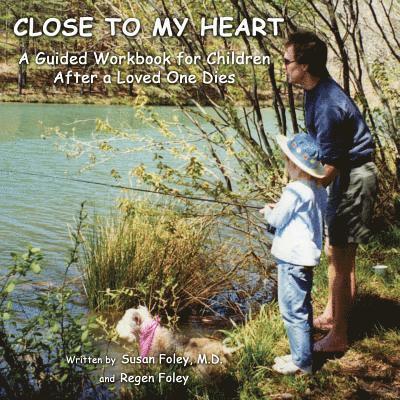 Regen Foley, Susan Foley - Close to My Heart, Häftad