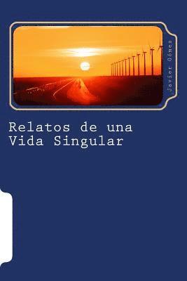 Javier Gomez - Relatos de una Vida Singular, Häftad. Tillgänglighet: Lägg i varukorg