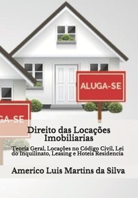 bokomslag Direito das Locacoes Imobiliarias: Teoria Geral, Locacoes Codigo Civil, Lei do Inquilinato, Leasing e Hoteis Residencia