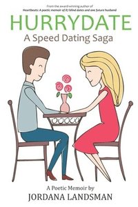 bokomslag Hurrydate: A Speed Dating Saga