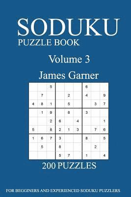 James Garner - Sudoku Puzzle Book: [2017 Edition] 200 Puzzles- volume 3, Häftad