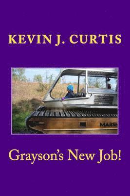 Grayson's New Job!