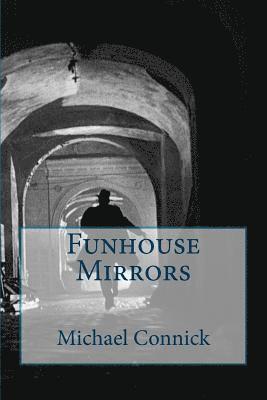 Funhouse Mirrors 1