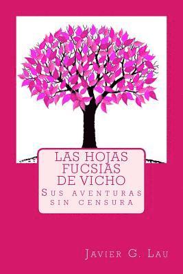 Las hojas fucsias de Vicho 1