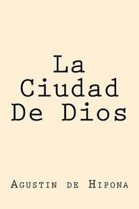 bokomslag La Ciudad De Dios (Spanish Edition)