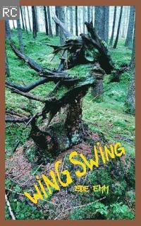 bokomslag Wing Swing: Miniaturen