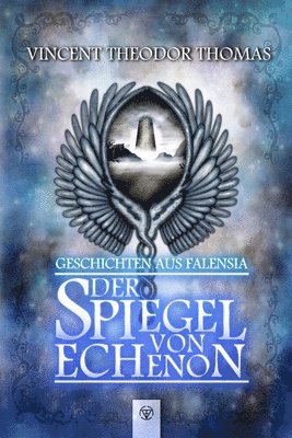 bokomslag Geschichten aus Falensia: Der Spiegel von Echenon