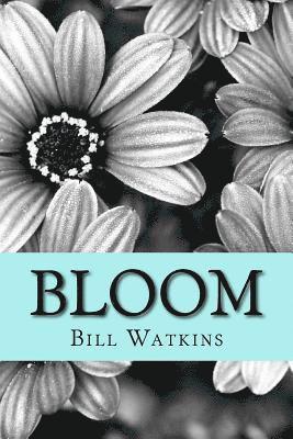 Bill Watkins - Bloom, Häftad